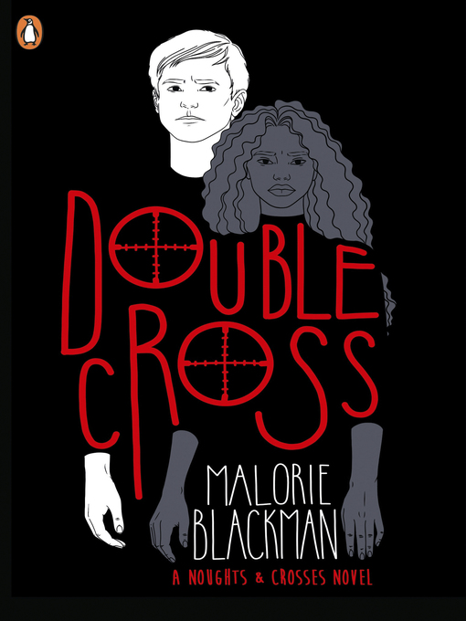 Title details for Double Cross by Malorie Blackman - Available